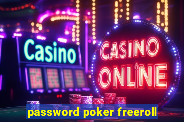 password poker freeroll